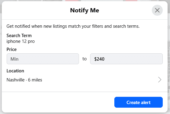 The Marketplace Notify Me dialog with the search term, a price range, a location, and a Create alert button